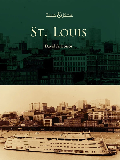 Title details for St. Louis by David A. Lossos - Available